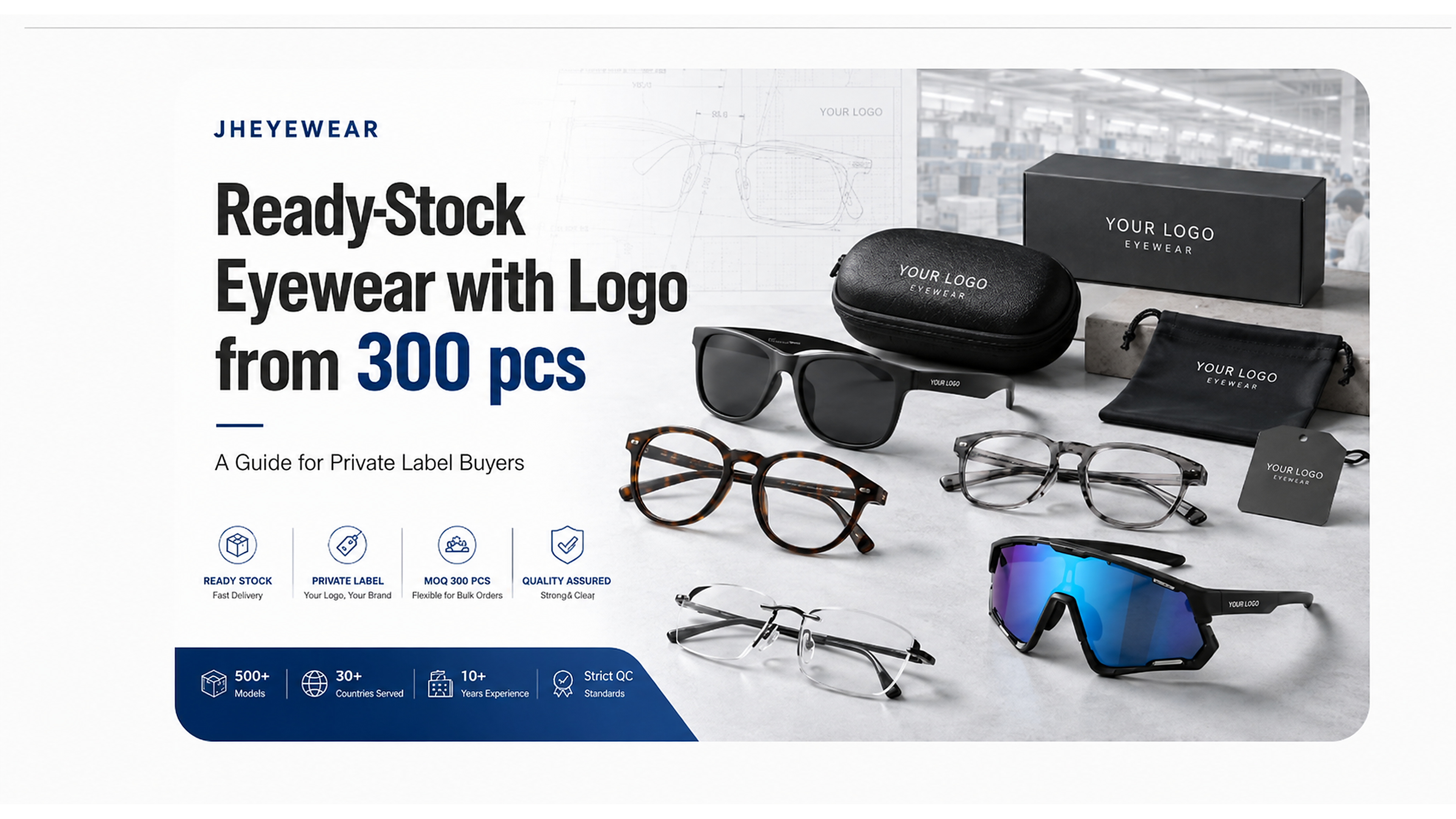 Ready-stock eyewear with logo from 300 pcs for private label buyers by JHEYEWEAR China eyewear manufacturer